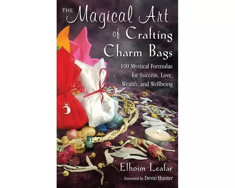 The Magical Art of Crafting Charm Bags