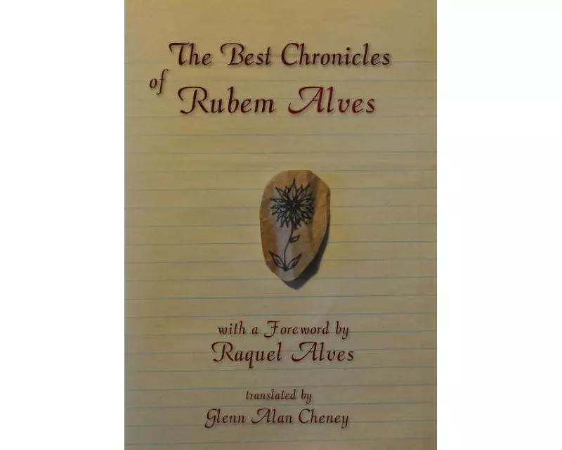 The Best Chronicles of Rubem Alves