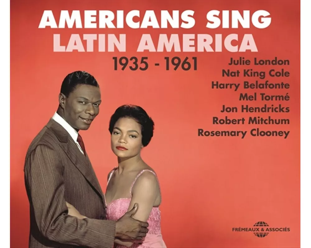 Americans Sing Latin America 1935-1961