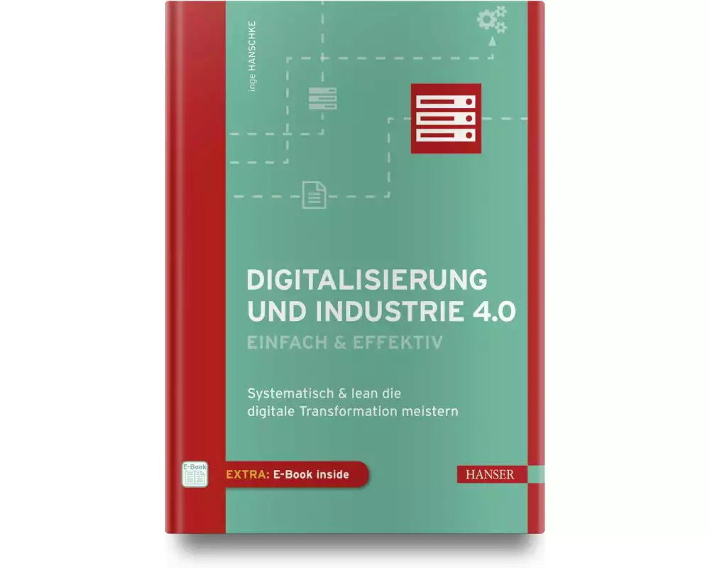 Digitalisierung und Industrie 4.0 - einfach und effektiv