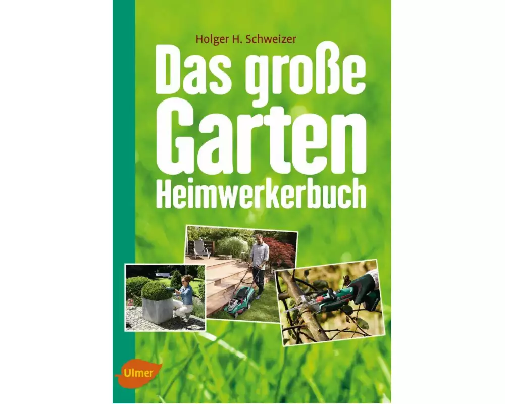 Das große Garten-Heimwerkerbuch