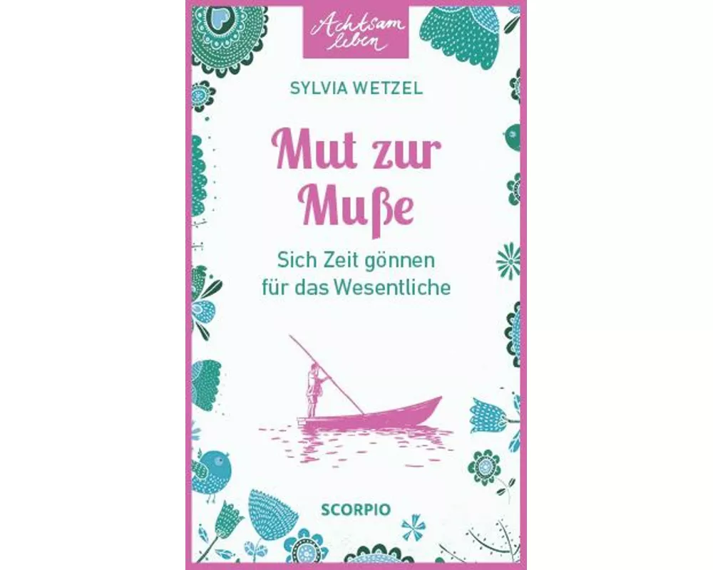 Mut zur Muße