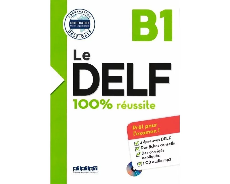 Le DELF, 100% réussite, 1. Ausgabe, B1, Buch mit MP3-CD