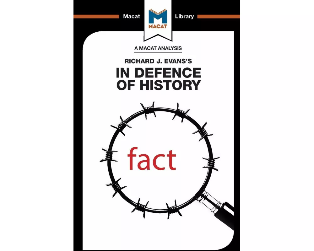 An Analysis of Richard J. Evans's In Defence of History