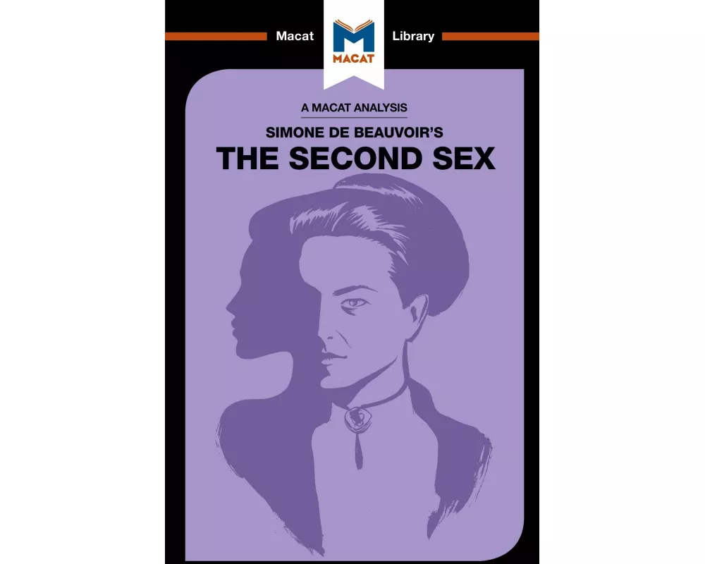 An Analysis of Simone de Beauvoir's The Second Sex