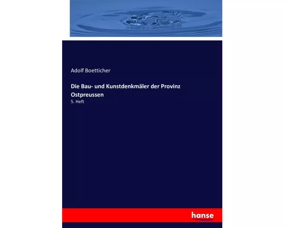 Die Bau- und Kunstdenkmäler der Provinz Ostpreussen