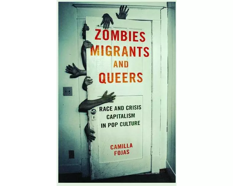 Zombies, Migrants, and Queers