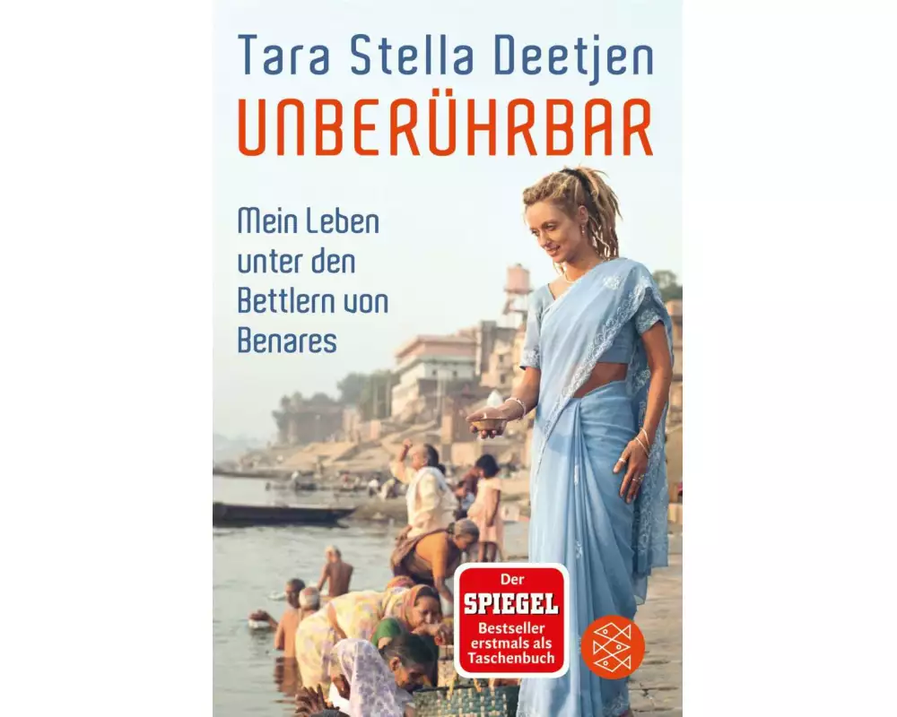 Unberührbar – Mein Leben unter den Bettlern von Benares