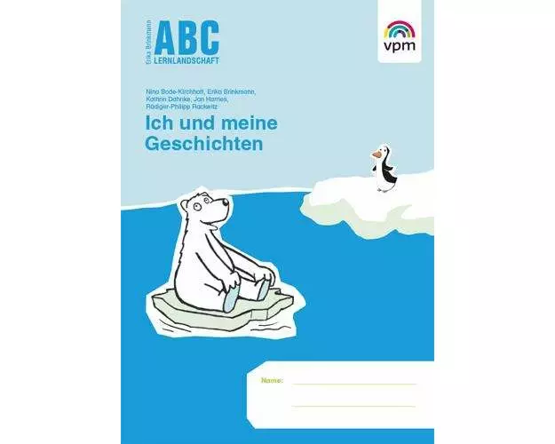 ABC Lernlandschaft. Ich und meine Geschichten 1. Schuljahr