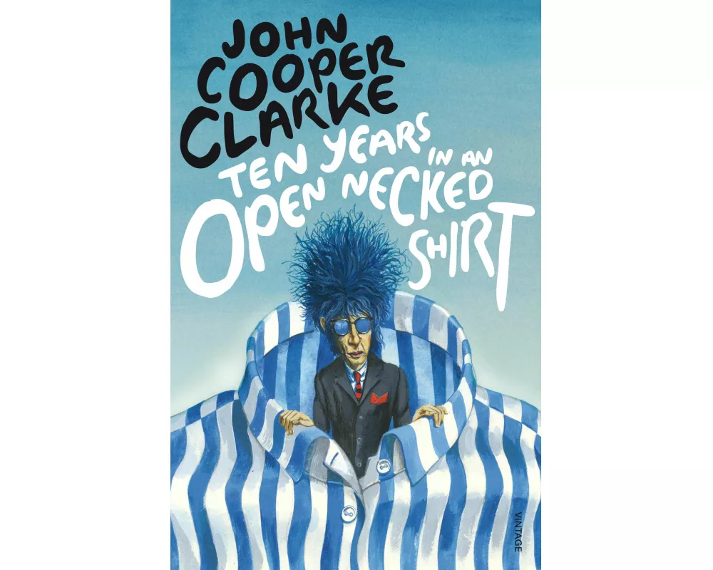 Ten Years in an Open Necked Shirt