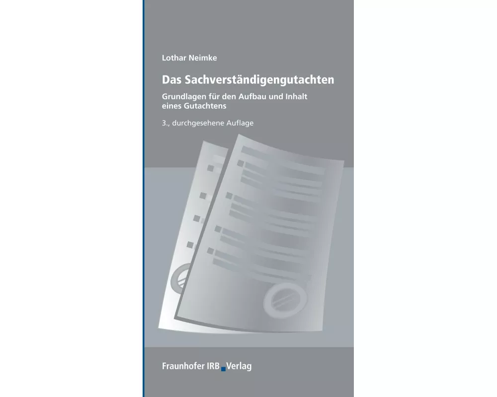 Das Sachverständigengutachten