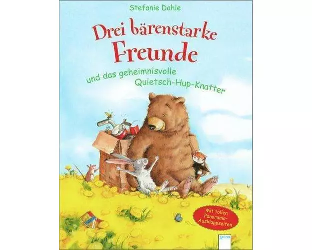 Drei bärenstarke Freunde und das geheimnisvolle Quietsch-Hup-Knatter