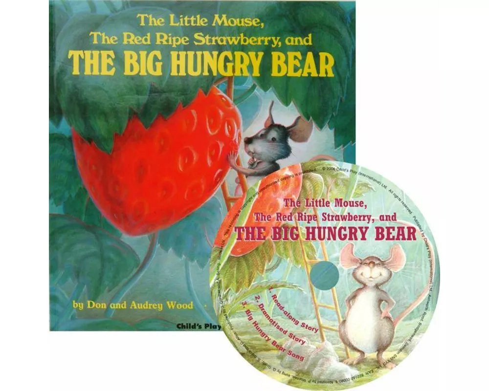 The Little Mouse, the Red Ripe Strawberry and the Big Hungry Bear