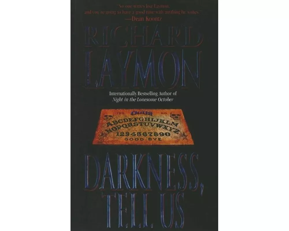 Darkness, Tell Us