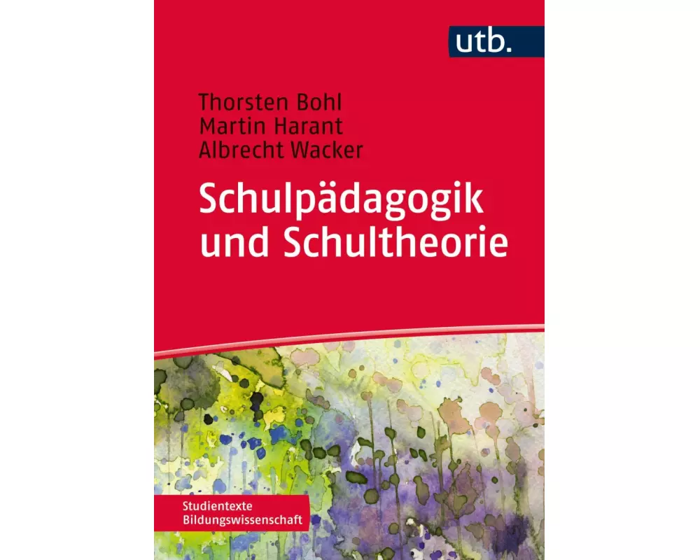 Schulpädagogik und Schultheorie