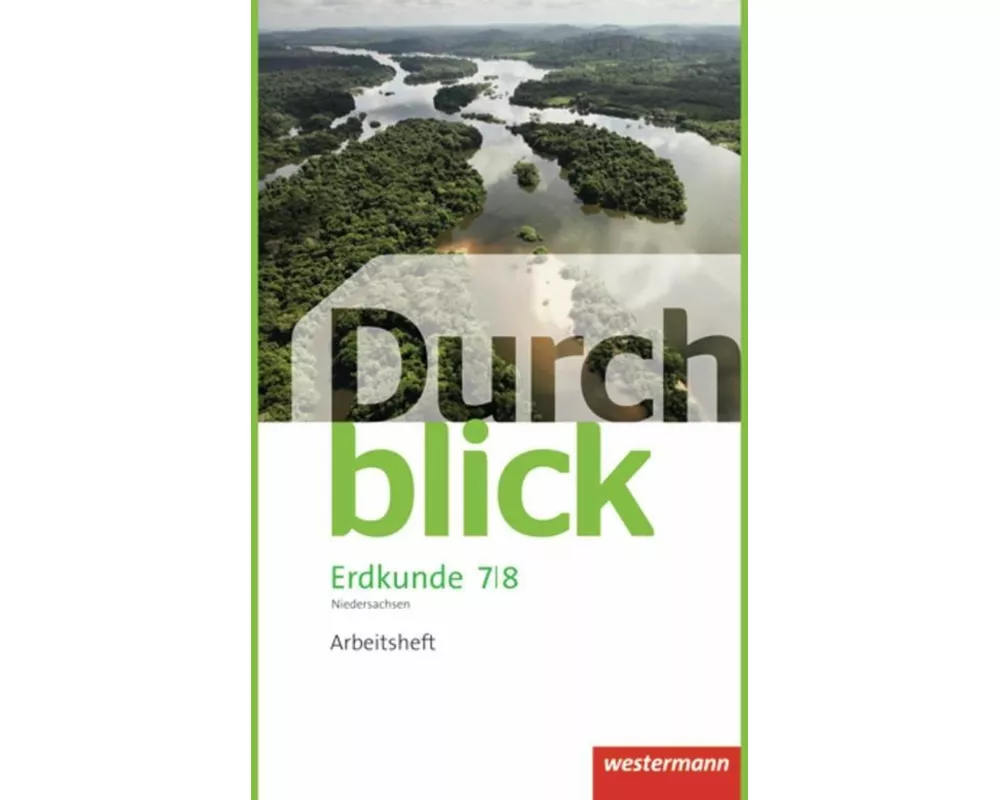 Durchblick Erdkunde - Differenzierende Ausgabe 2012 für Niedersachsen