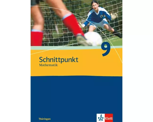 Schnittpunkt Mathematik - Ausgabe für Thüringen. Schülerbuch 9. Schuljahr