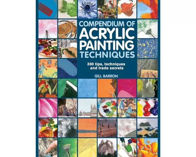 Compendium of Acrylic Painting Techniques