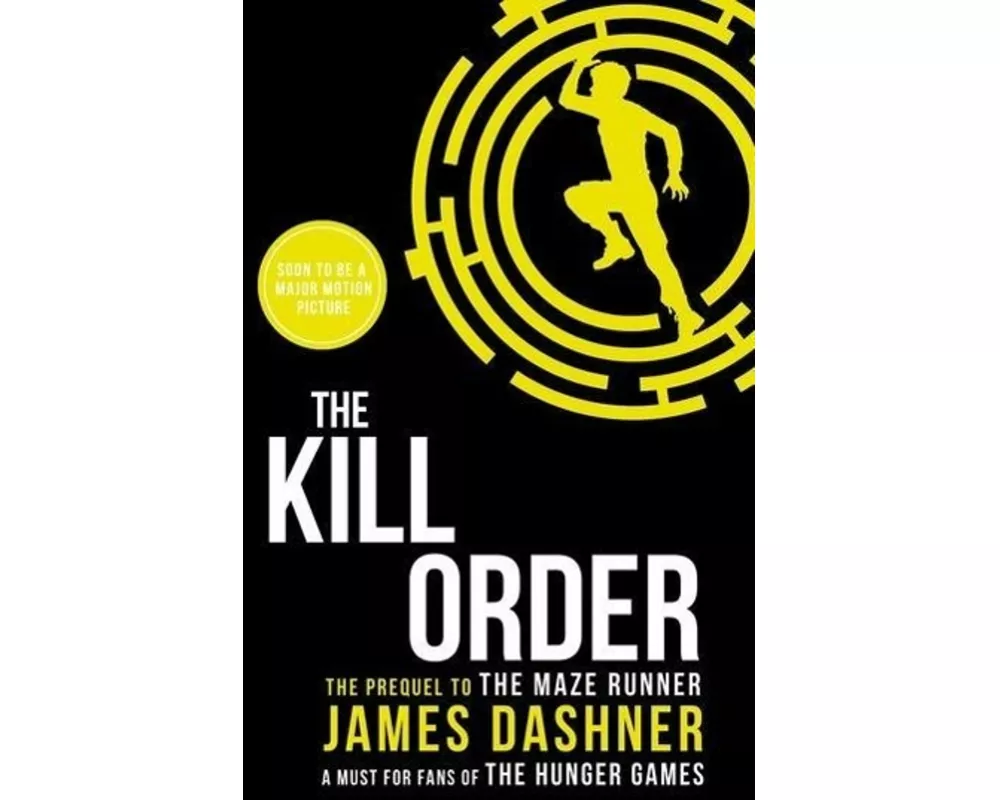 Maze Runner Prequel: The Kill Order