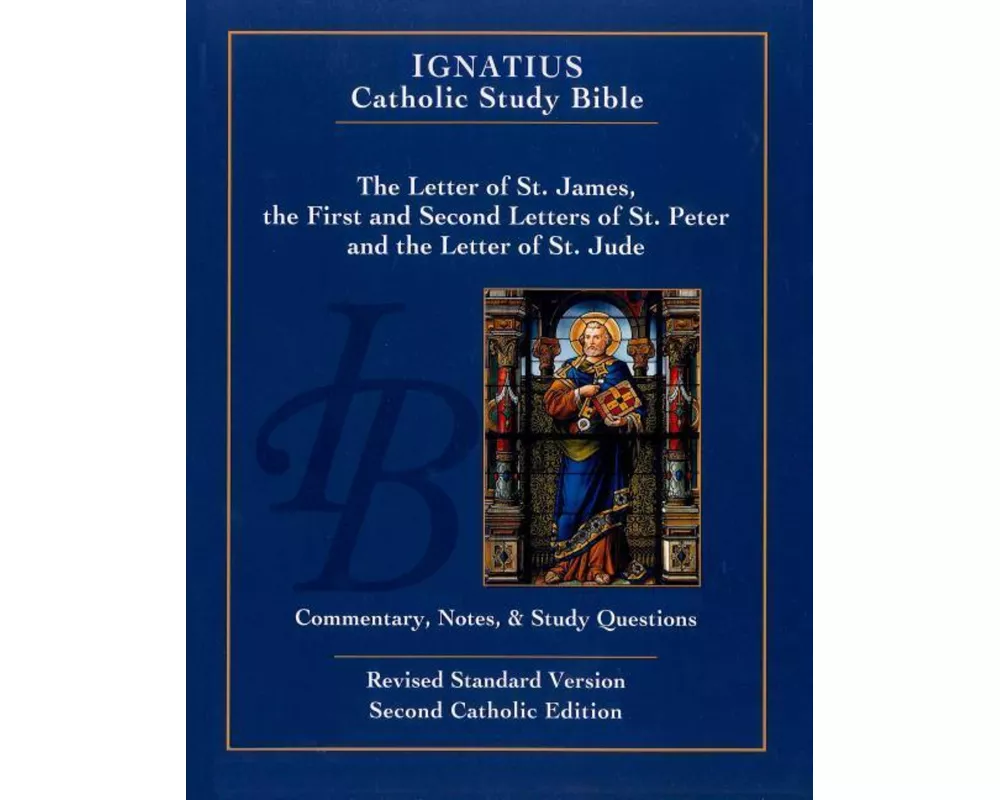 The Letter of Saint James, the First and Second Letters of Saint Peter, and the Letter of Saint Jude