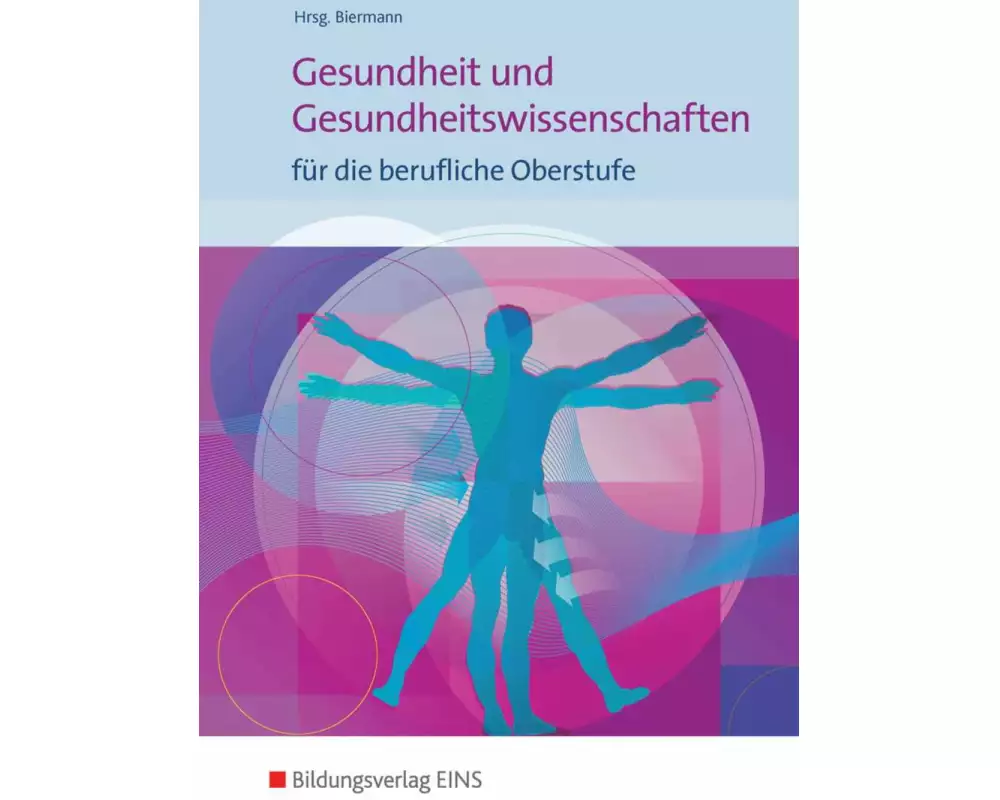 Gesundheit und Gesundheitswissenschaften für die berufliche Oberstufe