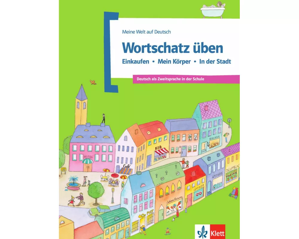 Wortschatz üben: Einkaufen - Mein Körper - In der Stadt
