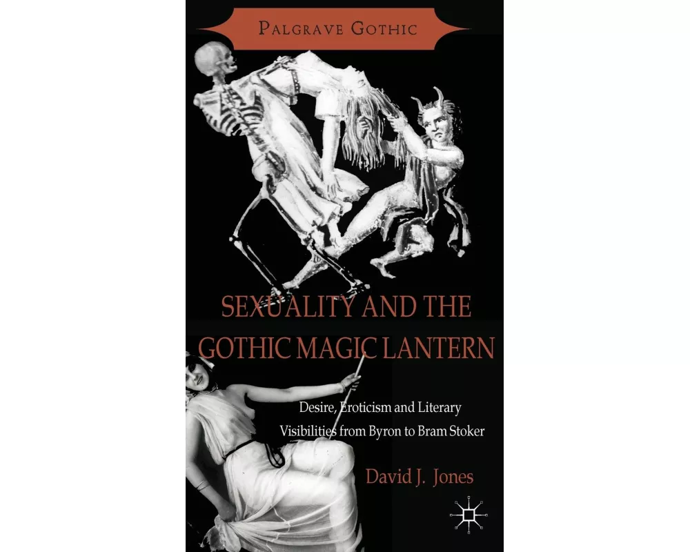 Sexuality and the Gothic Magic Lantern
