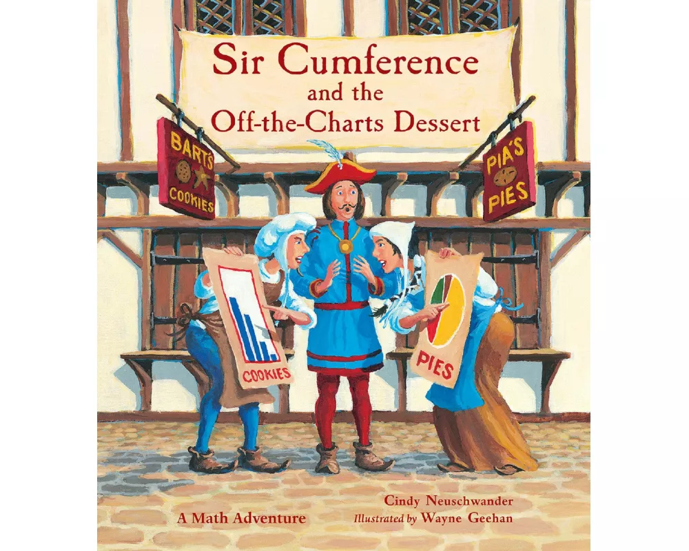 Sir Cumference and the Off-The-Charts Dessert