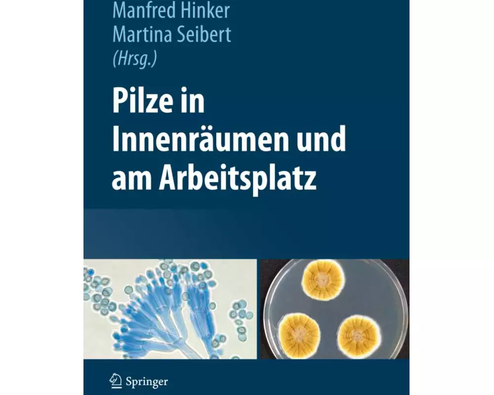 Pilze in Innenräumen und am Arbeitsplatz