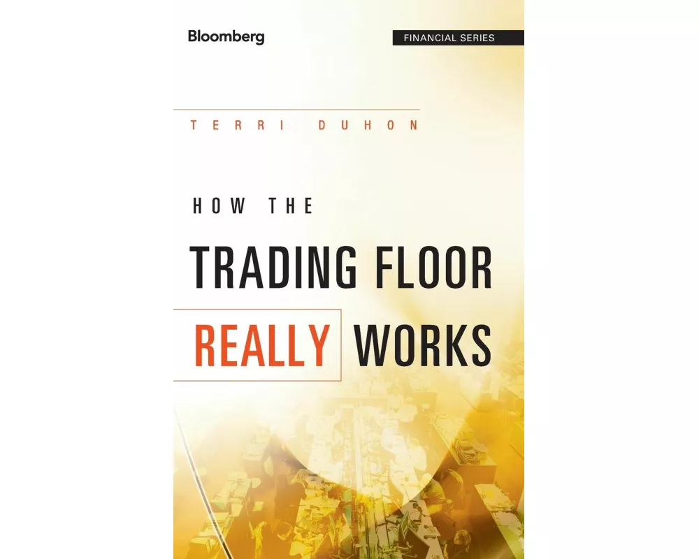 How the Trading Floor Really Works