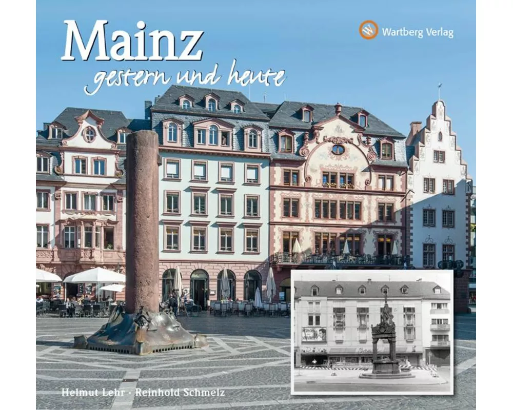 Mainz - gestern und heute