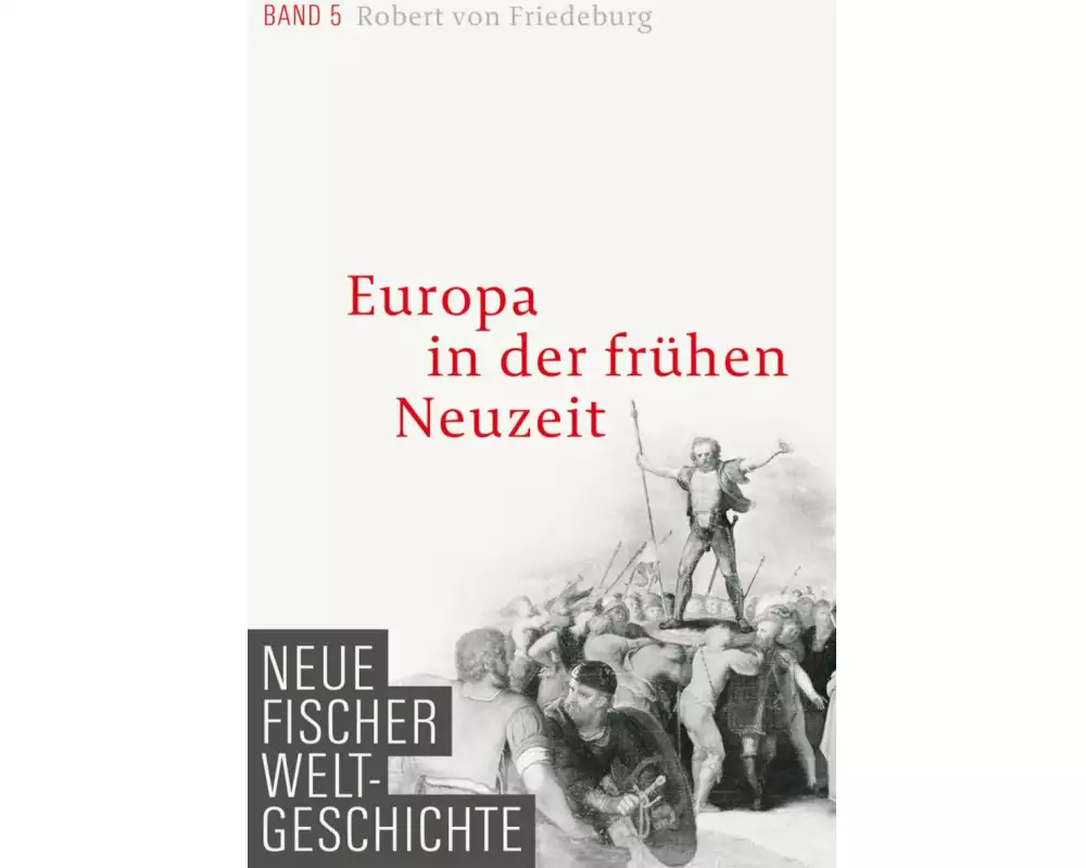 Neue Fischer Weltgeschichte. Band 5