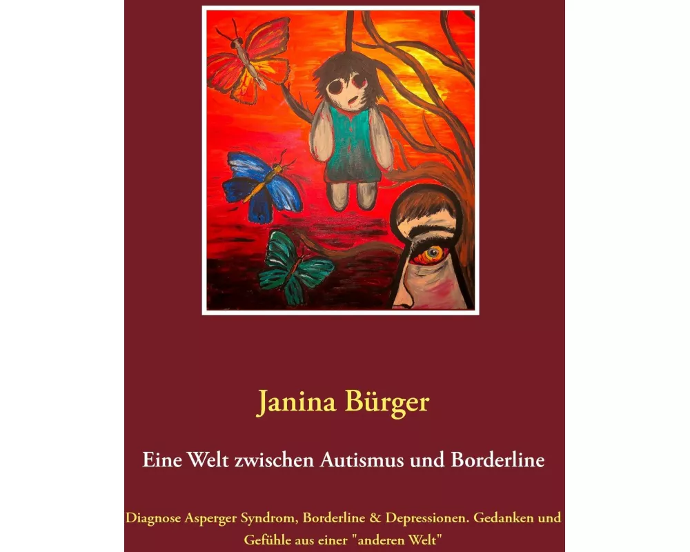 Eine Welt zwischen Autismus und Borderline