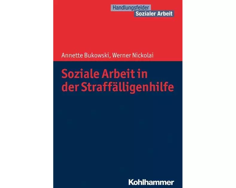 Soziale Arbeit in der Straffälligenhilfe