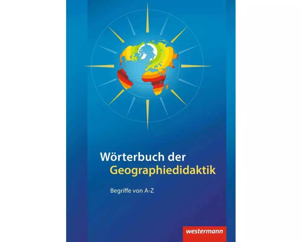 Wörterbuch der Geographiedidaktik