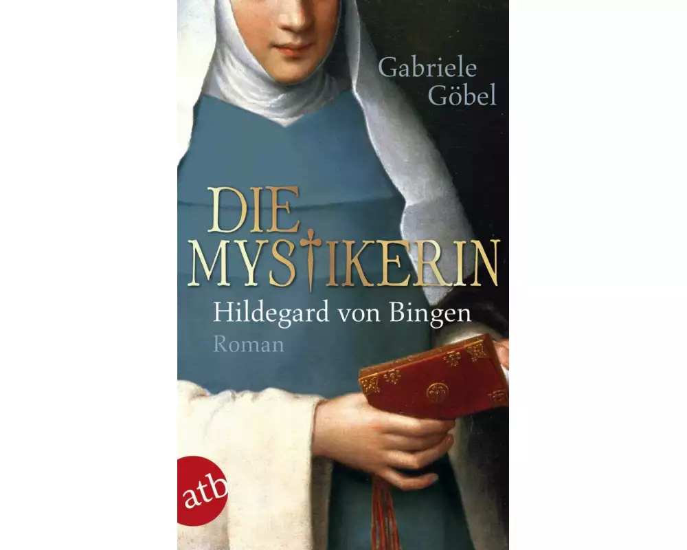 Die Mystikerin - Hildegard von Bingen