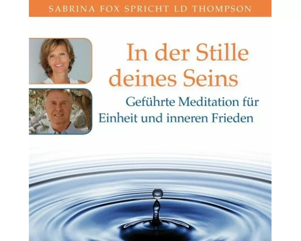 IN DER STILLE DEINES SEINS: Geführte Meditation für Einheit und inneren Frieden