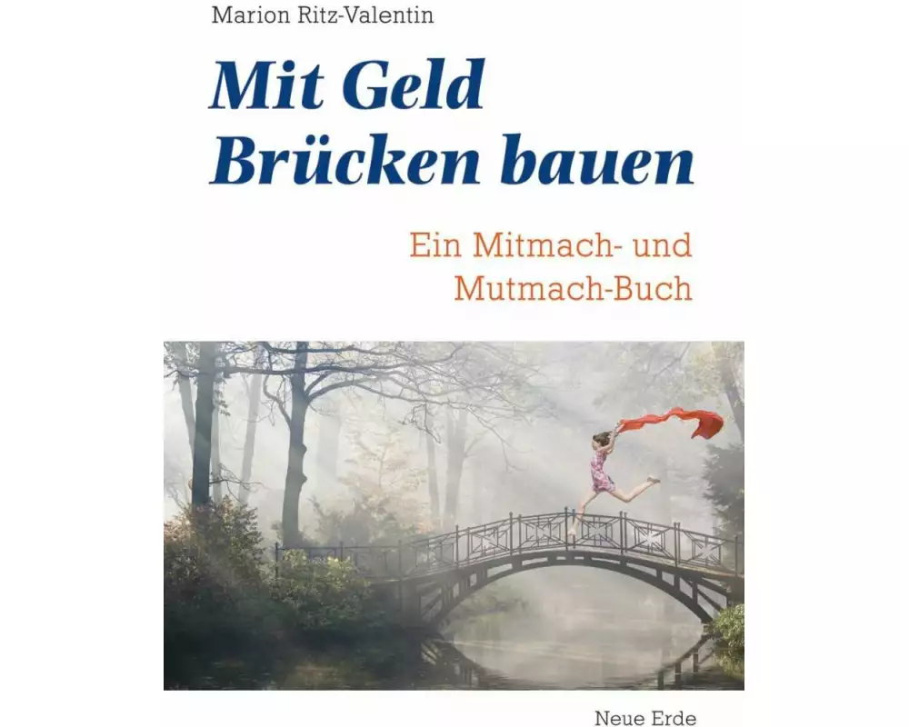 Mit Geld Brücken bauen