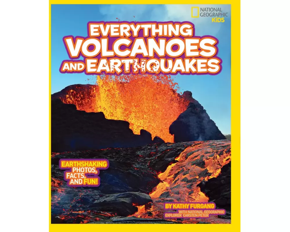 National Geographic Kids Everything Volcanoes and Earthquakes