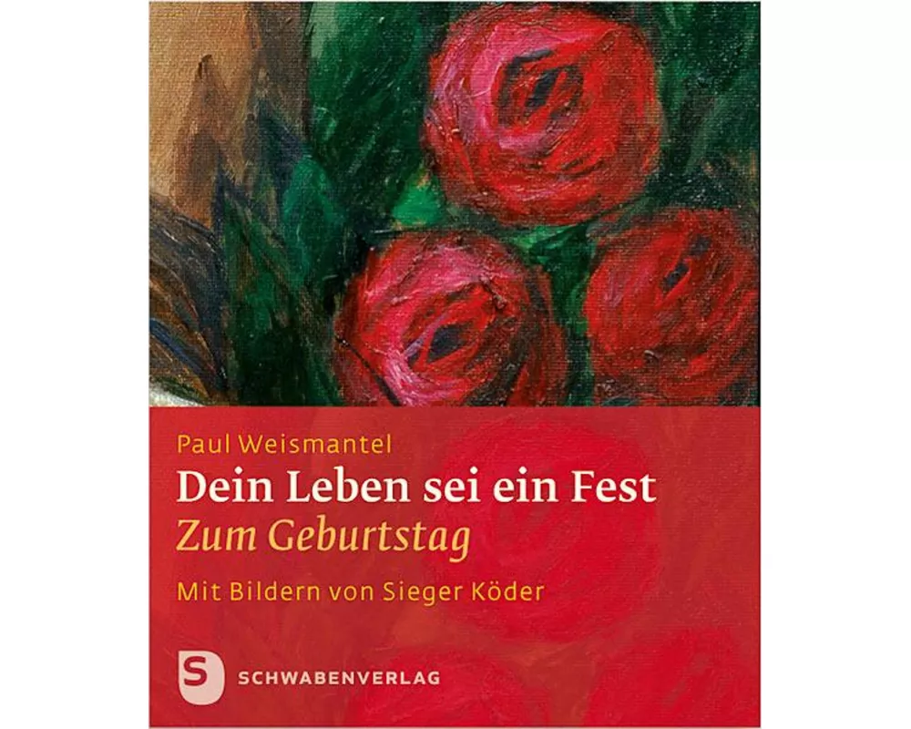 Dein Leben sei ein Fest