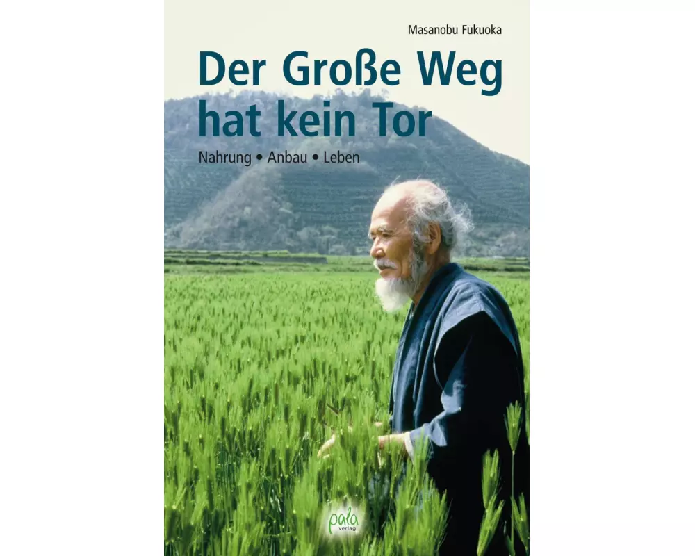 Der große Weg hat kein Tor