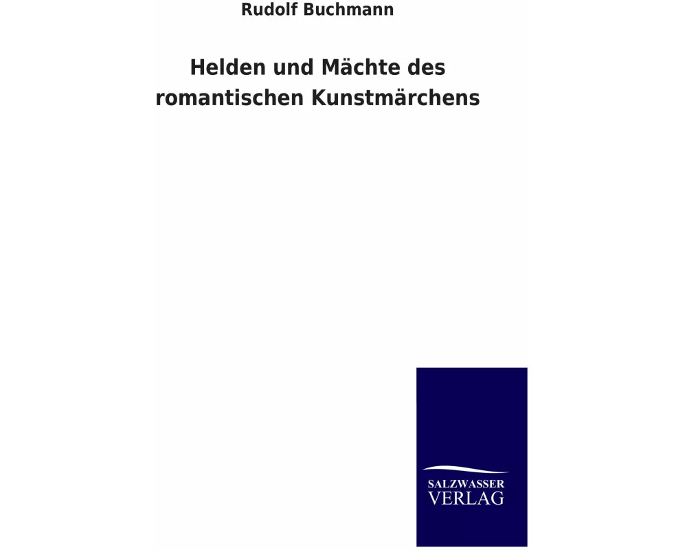Helden und Mächte des romantischen Kunstmärchens