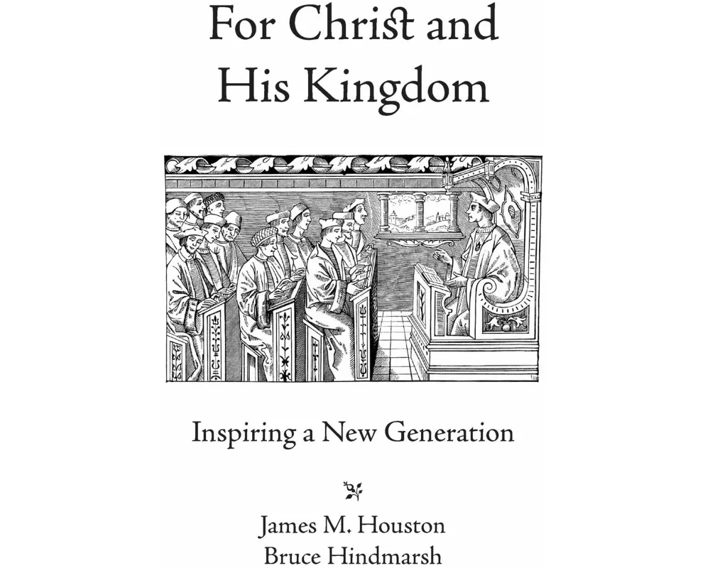 For Christ and His Kingdom