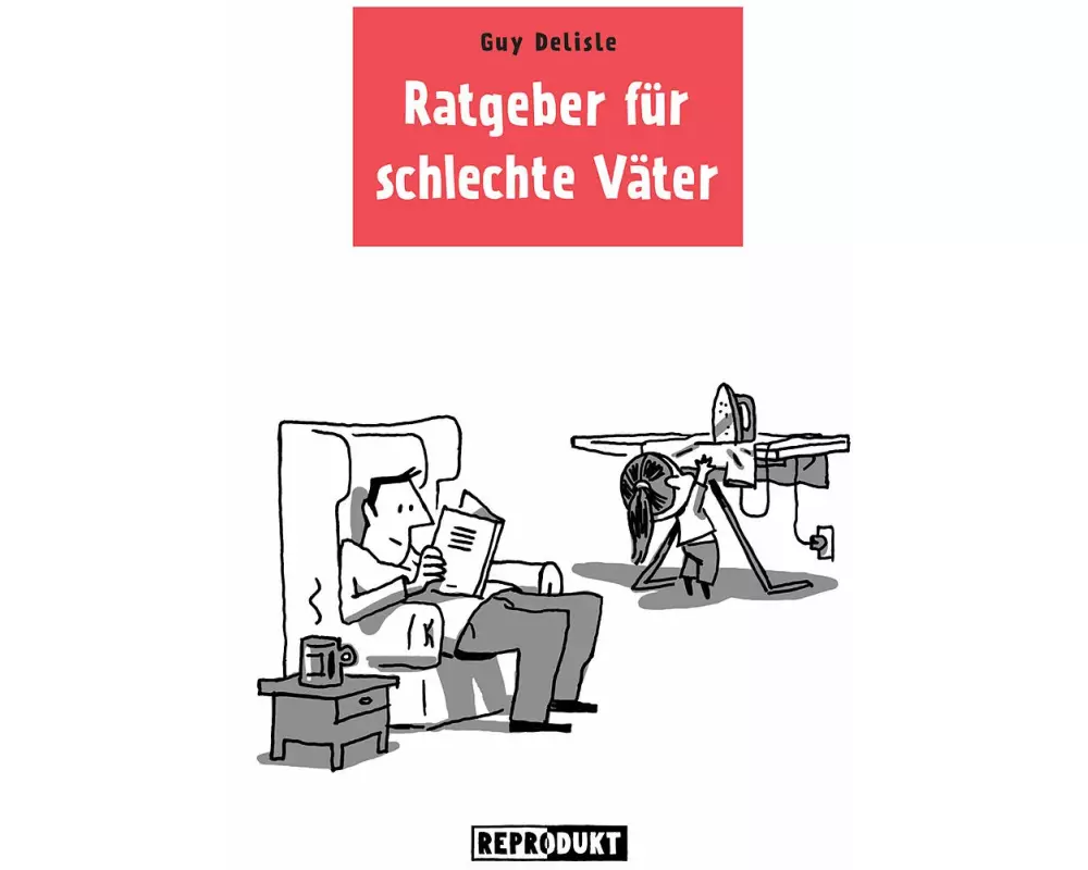 Ratgeber für schlechte Väter