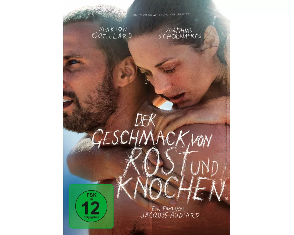 Der Geschmack von Rost und Knochen