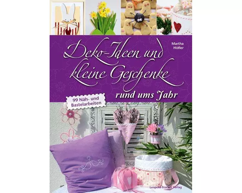 Deko-Ideen und kleine Geschenke rund ums Jahr