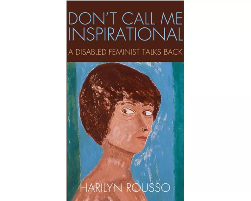 Don't Call Me Inspirational