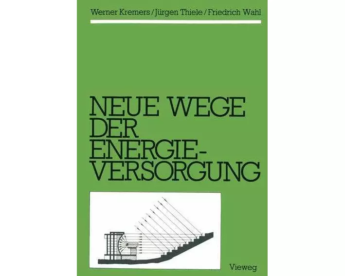 Neue Wege der Energieversorgung