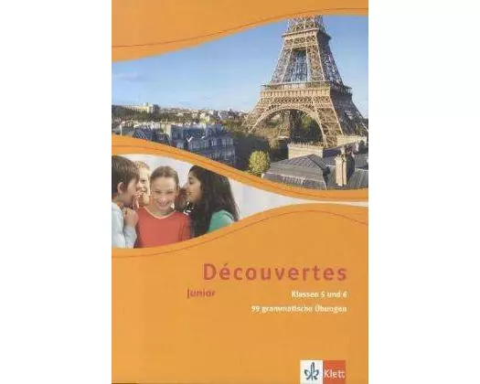 Découvertes Junior. 99 grammatische Übungen. Klassen 5 und 6