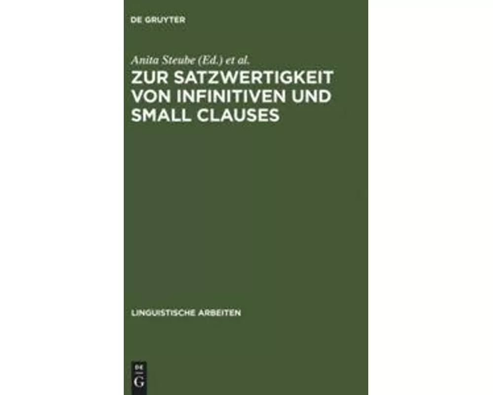 Zur Satzwertigkeit von Infinitiven und Small Clauses